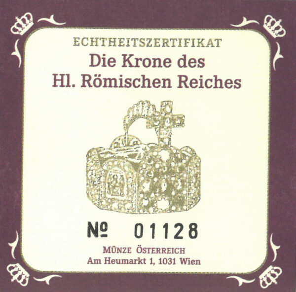 Echtheitszertifikat "Die Krone des Hl. Römischen Reiches"